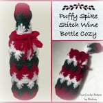 Puffy Spike Stitch Wine Bottle Cozy ~ Rhelena - CrochetN'Crafts