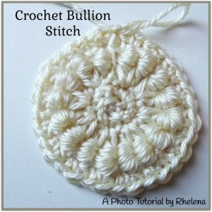Crochet Bullion Stitch ~ Rhelena - CrochetN'Crafts