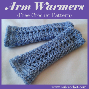 Arm Warmers ~ Oui Crochet