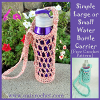 Simple Large or Small Water Bottle Carrier ~ Oui Crochet