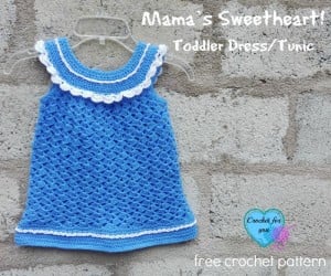 Mama’s Sweetheart! Toddler Dress/Tunic ~ Erangi Udeshika - Crochet For You
