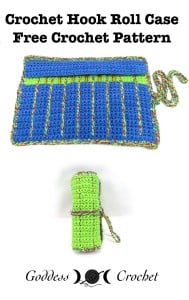 Crochet Hook Roll Case by Goddess Crochet