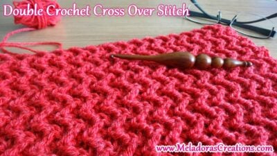 Double Crochet Crossover Stitch by Meladora's Creations