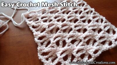 Easy Crochet Mesh Stitch by Candy Lifshes from Meladora's Creations